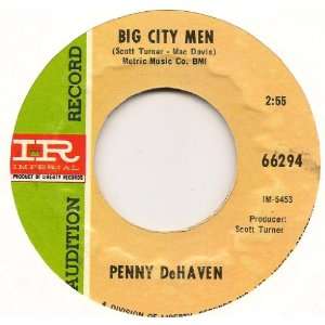  Big City Men / Old Faithful (Promo 45rpm): Penny DeHaven 