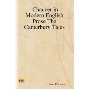   Prose The Canterbury Tales (9781847281852): John Edmonds: Books