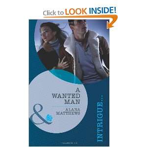 A Wanted Man (Harlequin Intrigue Series) (9780373696062 