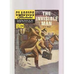 The Invisible Man (Classics Illustrated   Gilberton, #153) H.G. Wells 