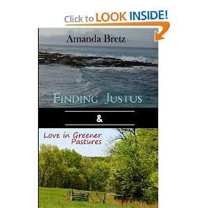  Finding Justus and Love in Greener Pastures Two Complete 