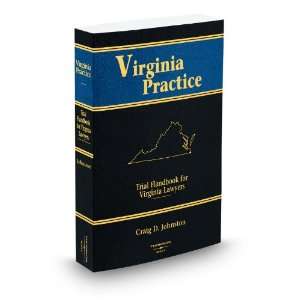  Trial Handbook for Virginia Lawyers, 2009 ed. (Vol. 1 