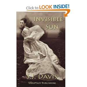 Invisible Sun S.J. Davis 9781908505828  Books