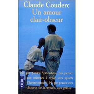  Un amour clair obscur (9782266064934) Claude Couderc 