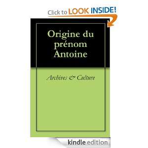 Origine du prénom Antoine (Oeuvres courtes) (French Edition 