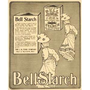  1899 Ad Bell Starch J.B. Ford Wyandotte Victorian Women 