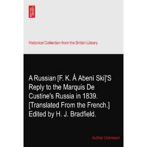 Russian [F. K. Å?Abenì?Ski]S Reply to the Marquis De Custines 
