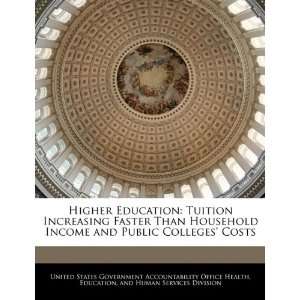  Higher Education Tuition Increasing Faster Than Household 