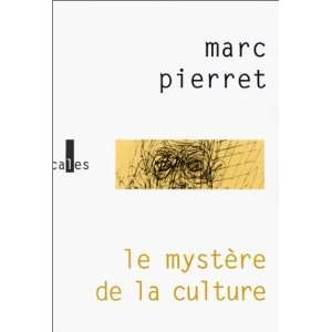  Le mystere de la culture: Roman (French Edition 