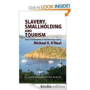 Slavery, Smallholding and Tourism Social Transformations in the 