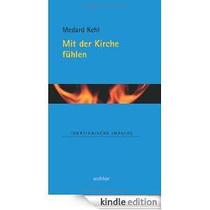 Mit der Kirche fühlen (German Edition) Medard Kehl  