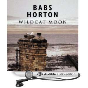  Wildcat Moon (Audible Audio Edition) Babs Horton 