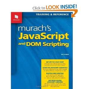 Murachs JavaScript and DOM Scripting (Murach Training & Reference 