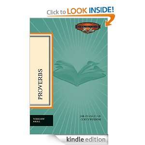 Proverbs The Pursuit of Gods Wisdom (Back to the Bible Study Guides 