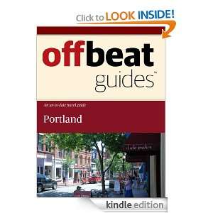 Portland Travel Guide Offbeat Guides  Kindle Store