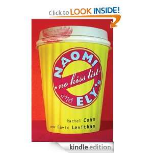   Elys No Kiss List eBook: Rachel / Levithan, David Cohn: Kindle Store