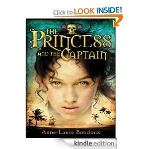 The Princess and the Captain Anne Laure Bondoux, Anthea Bell  