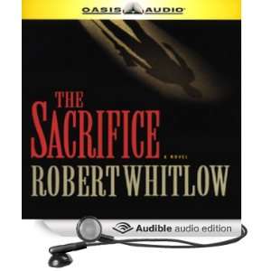   Sacrifice (Audible Audio Edition) Robert Whitlow, Rob Lamont Books