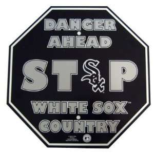  Danger Ahead STOP White Sox Sign
