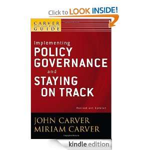 Implementing Policy Governance and Staying on Track: Volume 6: John 