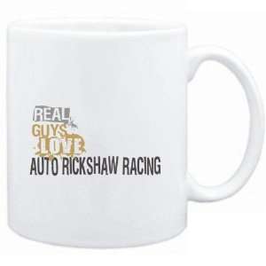 Mug White  Real guys love Auto Rickshaw Racing  Sports  