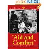 Aid and Comfort: Jane Fonda in North Vietnam by Henry Mark Holzer and 