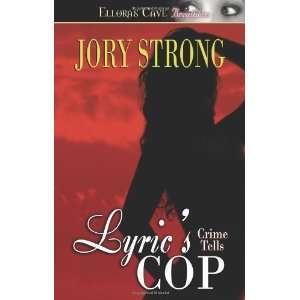  Crime Tells Lyrics Cop [Paperback] Jory Strong Books