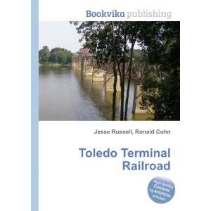 Toledo Terminal Railroad Ronald Cohn Jesse Russell Books