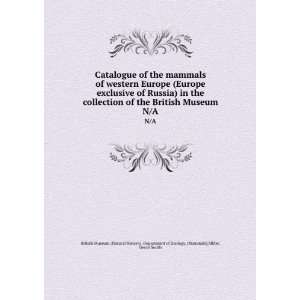 Catalogue of the mammals of Western Europe (Europe exclusive of Russia 