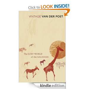 The Lost World Of The Kalahari (Vintage Classics) Laurens Van Der 