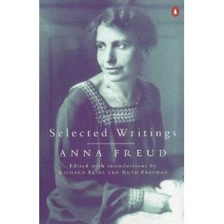 Selected Writings by Anna Freud, Richard Ekins and Ruth Freeman (Jun 