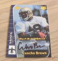 CUNCHO BROWN AUTO SIGNED NEW ORLEANS SAINTS CARD  