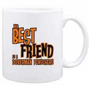   New  My Best Friend Is A Doberman Pinschers  Mug Dog: Home & Kitchen