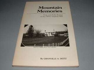MOUNTAIN MEMORIES, True & Folk Stories from West Virginia  