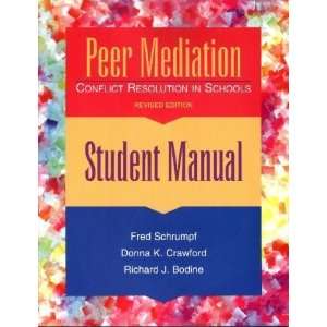  Peer Mediation: Conflict Resolution in Schools : Student 