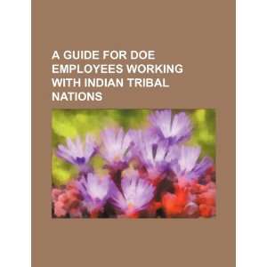   with Indian tribal nations (9781234184490) U.S. Government Books
