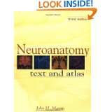 Neuroanatomy Text and Atlas by John H. Martin (Mar 27, 2003)