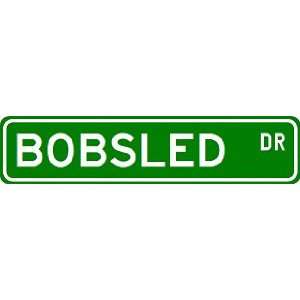  BOBSLED Street Sign ~ Custom Aluminum Street Signs Sports 
