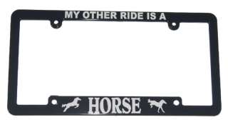 My Other Ride is a HORSE Auto License Frame Cover NEW  