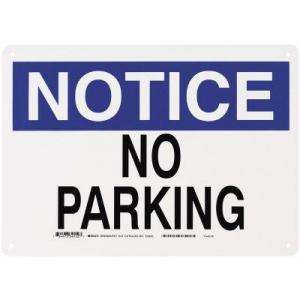 Brady 10 In. X 14 In. Plastic Notice No Parking OSHA Safety Sign 25829 