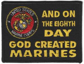 On The Eighth 8th Day God Created Marines USMC Patch  