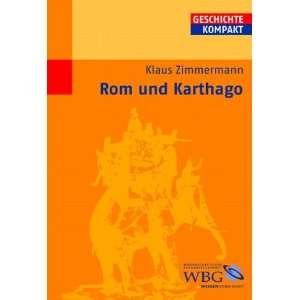Rom und Karthago: .de: Klaus Zimmermann: Bücher