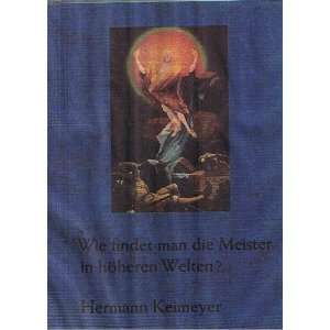   die Meister in höheren Welten?  Hermann Keimeyer Bücher