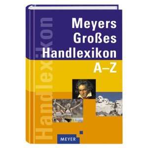 Meyers Großes Handlexikon A   Z. Rund 52 000 Stichwörter  