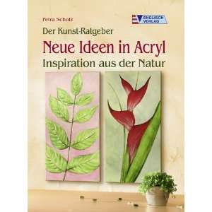   Acryl Inspiration aus der Natur  Susanne Scholz Bücher
