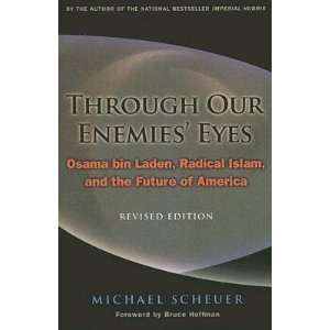  Through Our Enemies Eyes Osama Bin Laden, Radical Islam 