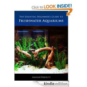   To Freshwater Aquariums: Andrew Bartlett:  Kindle Store
