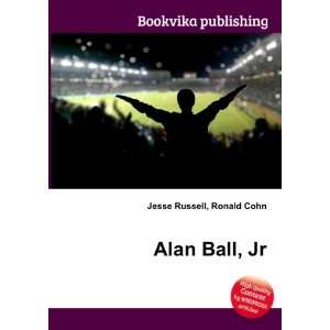  Alan Ball, Jr. Ronald Cohn Jesse Russell Books