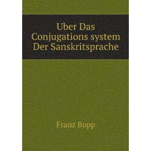    Uber Das Conjugations system Der Sanskritsprache Franz Bopp Books