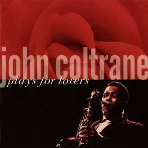 John Coltrane   John Coltrane Plays For Lovers Premium Poster Print 